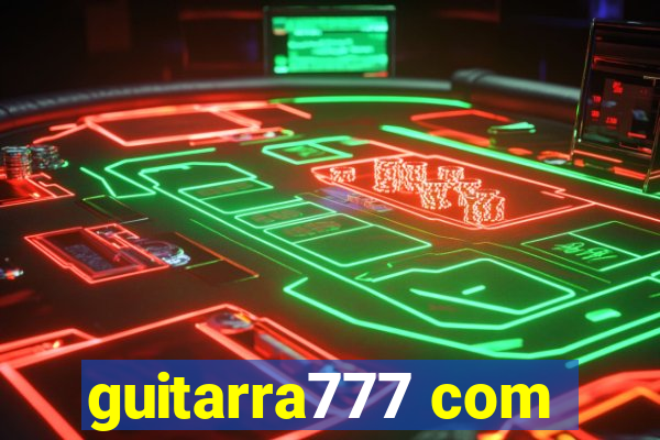 guitarra777 com